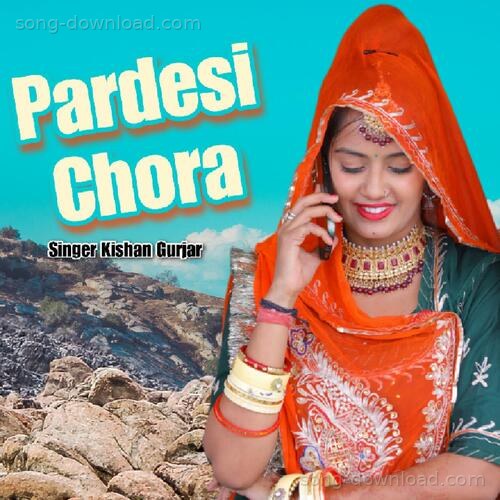 Pardeshi Chora Mamta Rangeeli MP3 Download